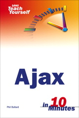 <font color=red><b>SAMS</b></font> Teach Yourself Ajax in 10 Minutes (CHM 英文版)