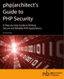 php|architect's Gu<font color=red><b>IDE</b></font> to PHP Security (PDF 英文版)