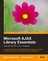 Microsoft AJAX Library Essentials: <font color=red><b>Client</b></font>-side ASP.NET AJAX 1.0 Explained