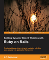 Building Dynamic Web 2.0 Websites with <font color=red><b>Ruby</b></font> on Rails (PDF 英文版)