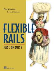 《<font color=red><b>Flex</b></font>ible Rails <font color=red><b>Flex</b></font> 3 on Rails 2》