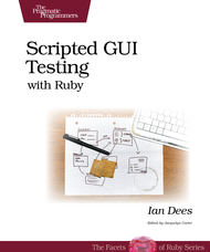 Scripted GUI Testing with Ruby (<font color=red><b>pdf</b></font>英文版)