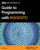 php|architect's Guide to Programming with Magento (<font color=red><b>pdf</b></font>英文版)