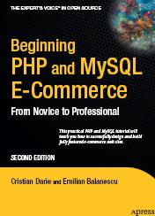 《Beginning PHP <font color=red><b>And</b></font> MySQL E-Commerce 2nd Edition》(PDF 英文版)