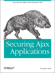 Securing Ajax <font color=red><b>Applications</b></font>: Ensuring the Safety of the Dynamic Web(PDF英文版)