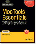 MooTools Essentials: The Official Reference for J<font color=red><b>ava</b></font>Script and Ajax Development