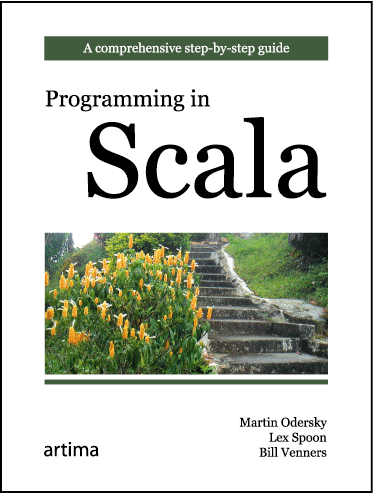 Programming in Scala: A Comprehensive Step-by-step <font color=red><b>Gui</b></font>de (PDF英文正式版)