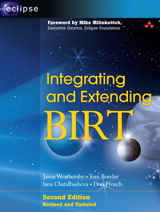 Integrating <font color=red><b>And</b></font> Extending BIRT, 2nd Second Edition (PDF英文版)