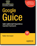 Google Guice: Agile Lightweight <font color=red><b>Dependency</b></font> Injection Framework (PDF 英文版)