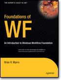 <font color=red><b>Found</b></font>ations of WF: An Introduction to Windows Workflow <font color=red><b>Found</b></font>