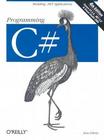 《Programming C#》(very good)(pdf)<font color=red><b>下载</b></font>