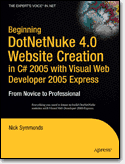 Beginning DotNetNuke 4.0 Website Creation in C# 2005 with Visual Web <font color=red><b>Develo</b></font>per