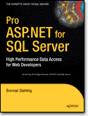 Pro ASP.NET for SQL Server: High <font color=red><b>Performance</b></font> Data Access for Web Developers