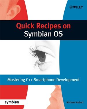 Quick Recipes on Symbian OS: Mastering <font color=red><b>C++</b></font> Smartphone Develo