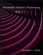 Intermediate Business Programming <font color=red><b>With</b></font> C++ (CHM英文版)