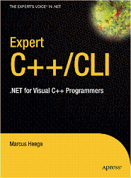 Expert C++/CLI: .NET for Visual C++ <font color=red><b>Prog</b></font>rammers (PDF 英文版)