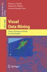 Visual Data Mining: Theory, Techniques <font color=red><b>And</b></font> Tools for Visual Analytics