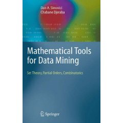 Mathematical Tools for Data Mining: Set Theory, <font color=red><b>Part</b></font>ial Orders, Combinatorics