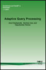 《Adaptive Query Processing 》(PDF <font color=red><b>英文版</b></font>)