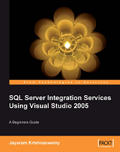 Beginners Guide to <font color=red><b>SQL</b></font> Server Integration Services Using Visual Studio 2005