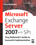 Microsoft Exchange Server 2007 with SP1: Tony Redmond's Gu<font color=red><b>IDE</b></font> (PDF 英文版)