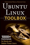 Ubuntu Linux Toolbox: 1000+ Commands for Ubuntu and Debian <font color=red><b>Power</b></font> Users