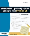 Smartphone Operating System <font color=red><b>Concepts</b></font> with Symbian OS: A Tutorial Guide