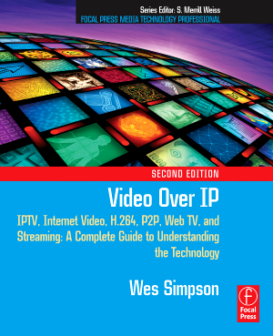 Video Over IP, Second Edition (PDF<font color=red><b>英文</b></font>版)