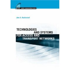 Technologies and Systems for Access and Transport Networks (<font color=red><b>pdf</b></font>英文版)