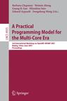 A <font color=red><b>Practical</b></font> Programming Model for the Multi-Core Era: OpenMP, IWOMP 2007