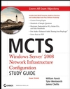 MCTS <font color=red><b>Windows</b></font> Server 2008 Network Infrastructure Configuration: Exam 70-642