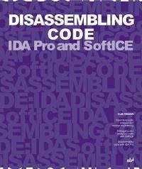 Disassembling Code: IDA Pro and SoftICE (CHM <font color=red><b>英文</b></font>版)