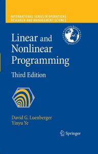 Linear and Nonlinear Programming, Third <font color=red><b>Edition</b></font> (PDF 英文版)