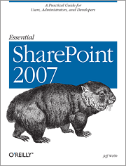 Essential SharePoint 2007, 2nd Second Edition (O'<font color=red><b>Reilly</b></font> PDF英文版)