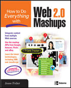 How to Do Everything with Web 2.0 Mashups (<font color=red><b>pdf</b></font>英文版)