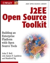 J2EE Open <font color=red><b>Source</b></font> Toolkit (PDF 英文版)