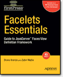 Facelets Essentials: Guide to J<font color=red><b>ava</b></font>Server Faces View Definition Framework