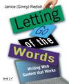 <font color=red><b>Letting</b></font> Go of the Words: Writing Web Content that Works