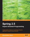 Spring 2.5 Aspect <font color=red><b>Oriented</b></font> Programming