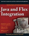 Java and Flex Integration <font color=red><b>Bible</b></font>