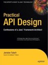 Practical API Design: Confessions of a Java Framework <font color=red><b>architect</b></font>