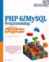 PHP 6/MySQL Programming for the <font color=red><b>Absolute</b></font> Beginner