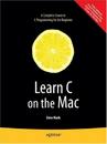 Learn C on the <font color=red><b>Mac</b></font>