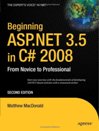 Beginning ASP.NET 3.5 in C# 2008: From Novice to <font color=red><b>Pro</b></font>fessional, Second Edition