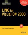 LINQ for <font color=red><b>Visual</b></font> C# 2008