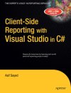 Client-Side Reporting with <font color=red><b>Visual</b></font> Studio in C#