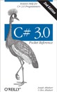 C# 3.0 Pocket <font color=red><b>Reference</b></font>