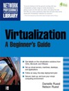 Virtualization, A <font color=red><b>Beginner</b></font>s Guide