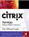 Citrix XenApp Platinum Edition for Windows: The Official <font color=red><b>Gui</b></font>de