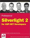 Professional Silverlight 2 for ASP.NET <font color=red><b>Developers</b></font>